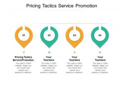 Pricing tactics service promotion ppt powerpoint presentation pictures background image cpb