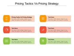 Pricing tactics vs pricing strategy ppt powerpoint presentation layouts infographics cpb