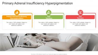 Primary Adrenal Insufficiency Hyperpigmentation In Powerpoint And Google Slides Cpb