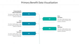 Primary benefit data visualization ppt powerpoint presentation gallery background cpb