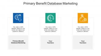 Primary benefit database marketing ppt powerpoint presentation portfolio aids cpb
