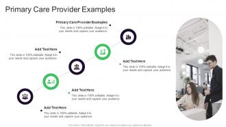 Primary Care Provider Examples In Powerpoint And Google Slides Cpb
