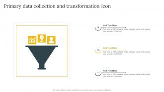 Primary Data Collection And Transformation Icon