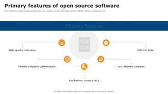 Primary Features Of Open Source Software