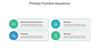 Primary function insurance ppt powerpoint presentation summary example file cpb
