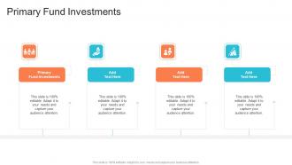 Primary Fund Investments In Powerpoint And Google Slides Cpb