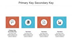 Primary key secondary key ppt powerpoint presentation ideas designs download cpb