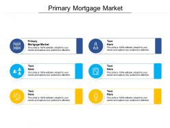 Primary mortgage market ppt powerpoint presentation show slide portrait cpb