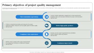 Primary Objectives Of Project Quality Management Project Quality Management PM SS