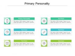 Primary personality ppt powerpoint presentation portfolio visuals cpb