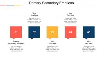 Primary Secondary Emotions Ppt Powerpoint Presentation Pictures Show Cpb