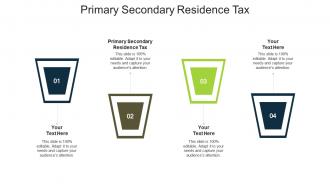 Primary secondary residence tax ppt powerpoint presentation infographics microsoft cpb