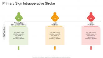 Primary Sign Intraoperative Stroke In Powerpoint And Google Slides Cpb