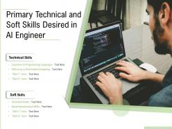 Primary technical and soft skills desired in ai engineer