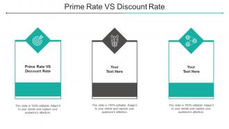 Prime Rate VS Discount Rate Ppt Powerpoint Presentation File Portfolio Cpb