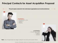 Principal contacts for asset acquisition proposal ppt powerpoint presentation show graphic tips