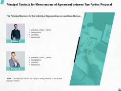 Principal Contacts For Memorandum Of Agreement Between Two Parties Proposal Ppt Model