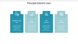 Principal interest loan ppt powerpoint presentation model format cpb