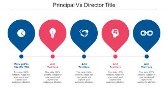 Principal Vs Director Title Ppt Powerpoint Presentation Inspiration Templates Cpb