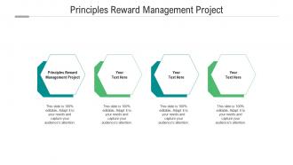 Principles reward management project ppt powerpoint presentation layouts graphics template cpb