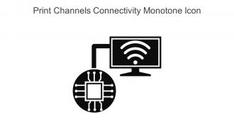 Print Channels Connectivity Monotone Icon In Powerpoint Pptx Png And Editable Eps Format