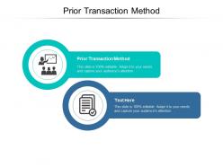 Prior transaction method ppt powerpoint presentation inspiration cpb