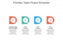 Priorities tasks project scheduler ppt powerpoint presentation model graphics design cpb