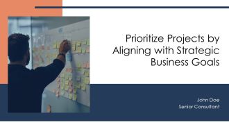 Prioritize Projects By Aligning With Strategic Business Goals PPT Designs AT