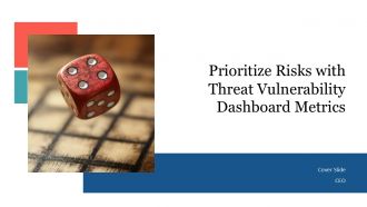 Prioritize Risks With Threat Vulnerability Dashboard Metrics PPT Information AT Prioritize Risks With Threat Vulnerability Dashboard Metrics PPT Information AT