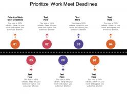Prioritize work meet deadlines ppt powerpoint presentation file example topics cpb