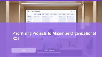 Prioritizing Projects To Maximize Organizational ROI PPT Summary AT Prioritizing Projects To Maximize Organizational ROI PPT Summary AT