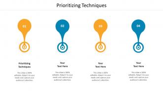 Prioritizing Techniques Ppt Powerpoint Presentation Icon Ideas Cpb