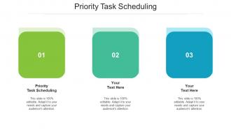 Priority Task Scheduling Ppt Powerpoint Presentation Icon Inspiration Cpb