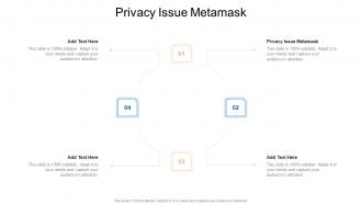 Privacy Issue Metamask In Powerpoint And Google Slides Cpb
