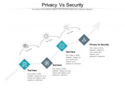 Privacy vs security ppt powerpoint presentation show template cpb