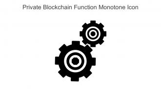 Private Blockchain Function Monotone Icon In Powerpoint Pptx Png And Editable Eps Format
