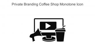 Private Branding Coffee Shop Monotone Icon In Powerpoint Pptx Png And Editable Eps Format