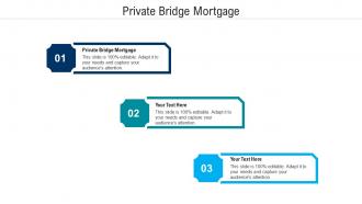 Private bridge mortgage ppt powerpoint presentation slides pictures cpb