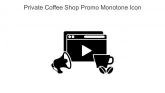 Private Coffee Shop Promo Monotone Icon In Powerpoint Pptx Png And Editable Eps Format