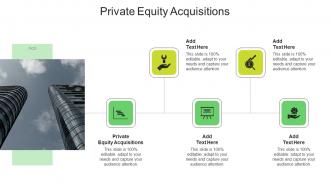 Private Equity Acquisitions In Powerpoint And Google Slides Cpb