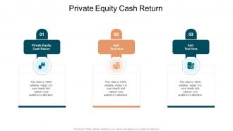 Private Equity Cash Return In Powerpoint And Google Slides Cpb