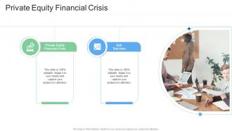 Private Equity Financial Crisis In Powerpoint And Google Slides Cpb