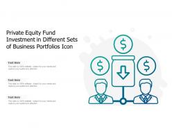 Private Equity Fund Investment In Different Sets Of Business Portfolios Icon