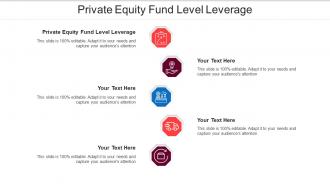 Private Equity Fund Level Leverage Ppt Powerpoint Presentation Inspiration File Formats Cpb