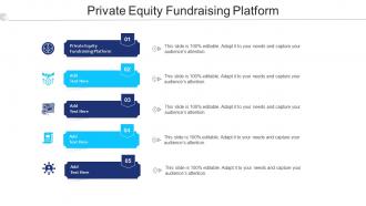 Private Equity Fundraising Platform Ppt Powerpoint Presentation Layouts Cpb