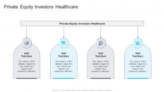 Private Equity Investors Healthcare In Powerpoint And Google Slides Cpb