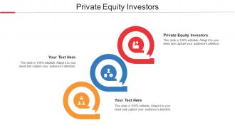 Private Equity Investors Ppt Powerpoint Presentation Ideas Graphics Cpb
