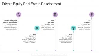Private Equity Real Estate Development In Powerpoint And Google Slides Cpb