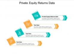 Private equity returns data ppt powerpoint presentation ideas samples cpb