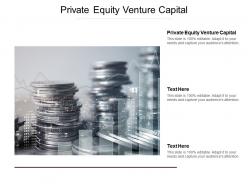 Private equity venture capital ppt powerpoint presentation infographics visual aids cpb